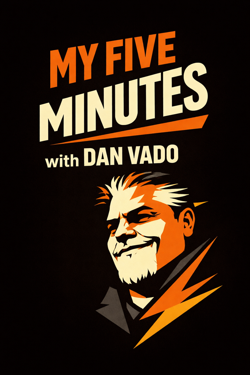 Dan Vado debuts new podcast My Five Minutes