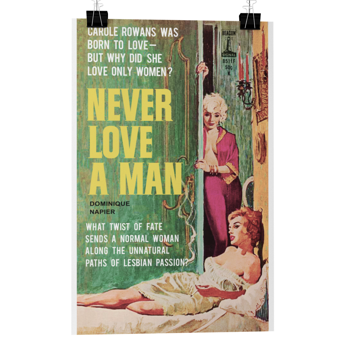 Never Love A Man Pulp Novel Cover Reproduction Lesbian Love Poster/Card