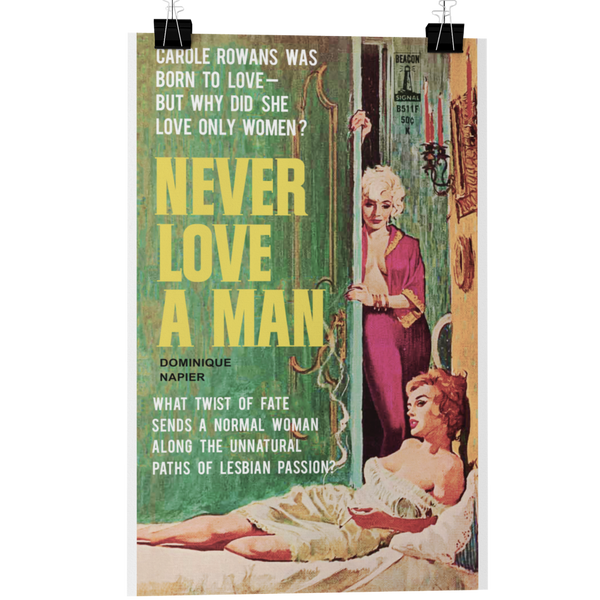 Never Love A Man Pulp Novel Cover Reproduction Lesbian Love Poster/Card