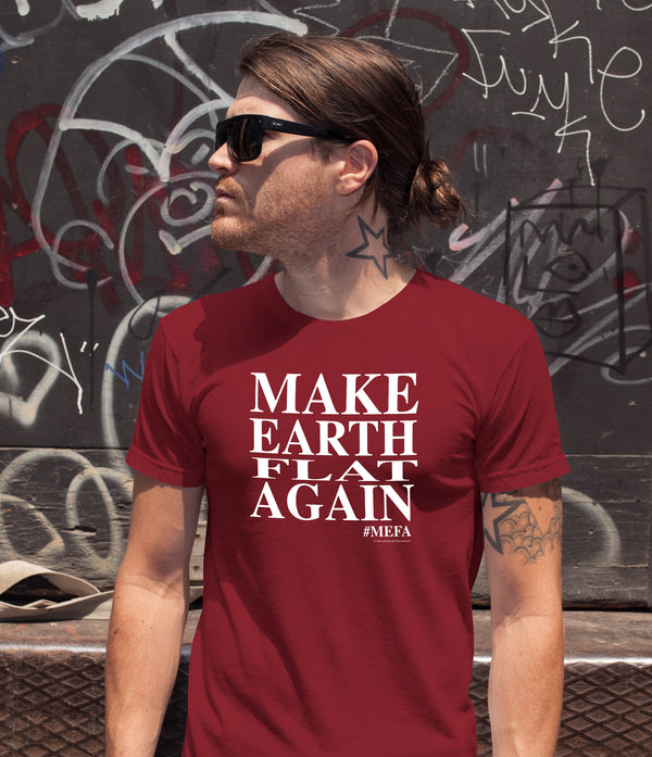 Make Earth Flat Again T-Shirt